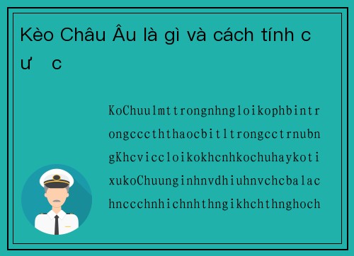 Kèo Châu Âu là gì và cách tính cược