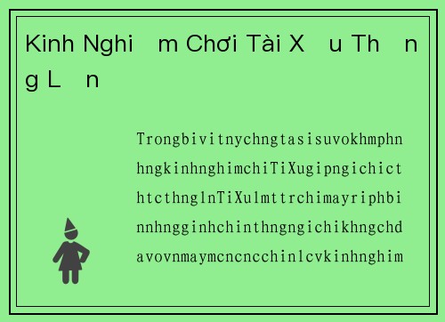 Kinh Nghiệm Chơi Tài Xỉu Thắng Lớn