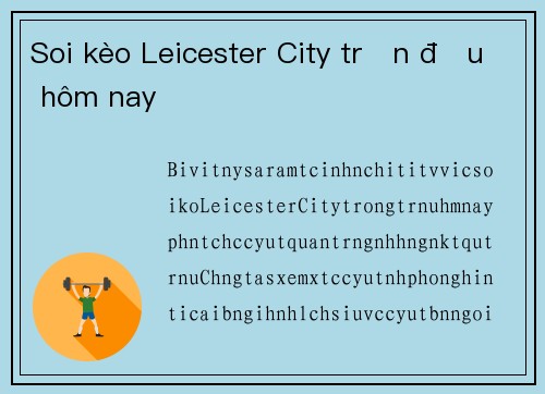 Soi kèo Leicester City trận đấu hôm nay Soi kèo Leicester City trận đấu hôm nay