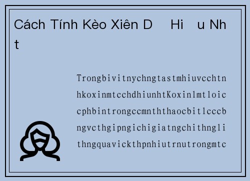 Cách Tính Kèo Xiên Dễ Hiểu Nhất