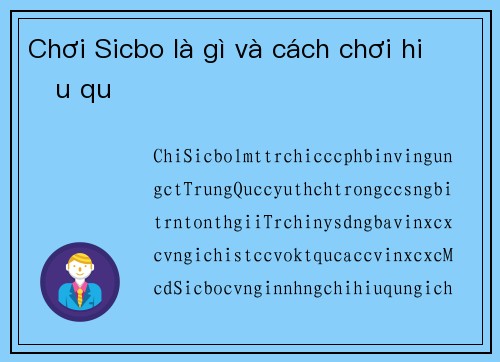 Chơi Sicbo là gì và cách chơi hiệu quả