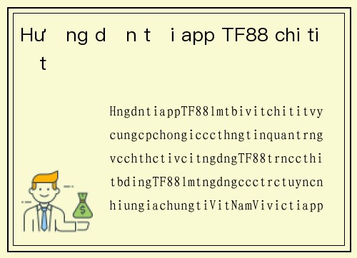 Hướng dẫn tải app TF88 chi tiết