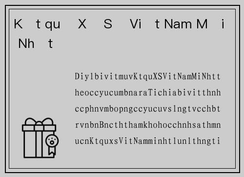 Kết quả Xổ Số Việt Nam Mới Nhất