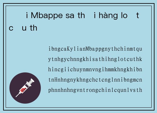 Đội Mbappe sa thải hàng loạt cầu thủ