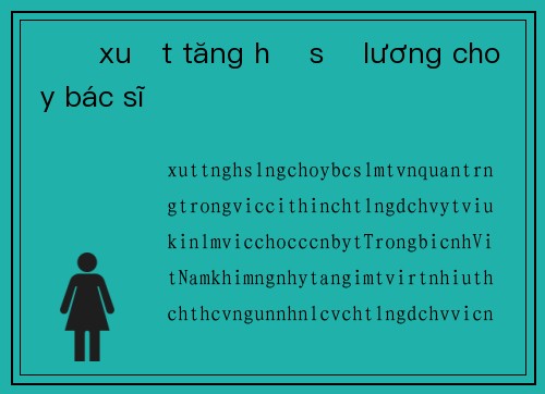 Đề xuất tăng hệ số lương cho y bác sĩ
